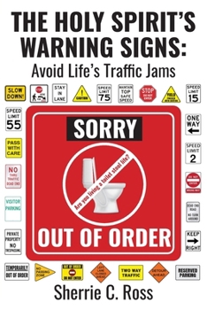 Paperback The Holy Spirit's Warning Signs: Avoid Life's Traffic Jams Book