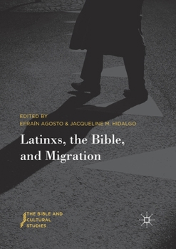 Paperback Latinxs, the Bible, and Migration Book