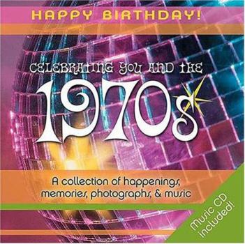 Hardcover 1970s Birthday Book: A Collection of Happenings, Memories, Photographs, and Music [With Audio CD] Book