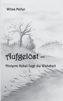 Paperback Aufgelöst: Hinterm Nebel liegt die Wahrheit [German] Book