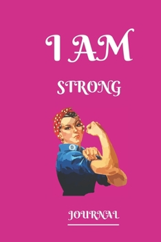 Paperback I Am Strong Journal: Lined notebook.Notebook, Journal, Diary, Doodle Book (120Pages, Blank, 6 x 9) Book