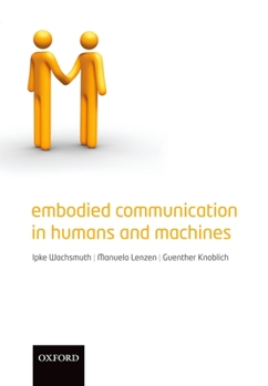 Hardcover Embodied Communication in Humans and Machines Book