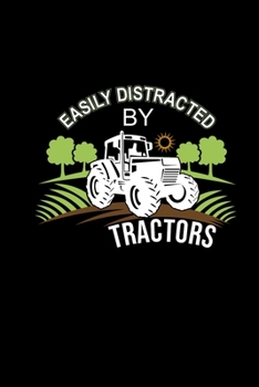 Distracted By Tractors: Funny Gift Idea Farmer & Farmers Wife Notebook 6x9 With Weekly Planner Januar To December 2020