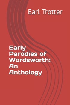 Paperback Early Parodies of Wordsworth: An Anthology Book