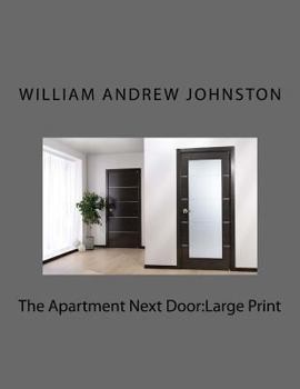 Paperback The Apartment Next Door: Large Print Book