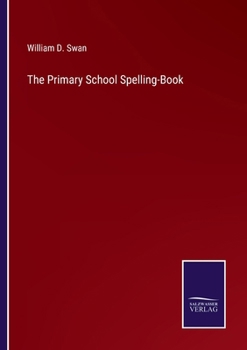 Paperback The Primary School Spelling-Book Book