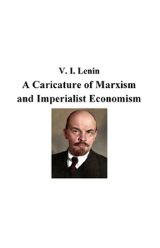 Paperback A Caricature of Marxism and Imperialist Economism Book