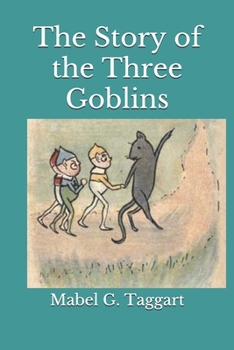 Paperback The Story of the Three Goblins(annotated) Book