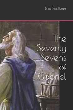 Paperback The Seventy Sevens of Gabriel Book