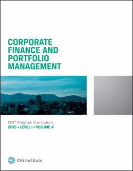 Paperback 2015 CFA Level 1 VOLUME 4 CORPORATE FINANCE AND PORTFOLIO MANAGEMENT Book