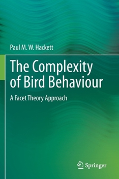 Paperback The Complexity of Bird Behaviour: A Facet Theory Approach Book