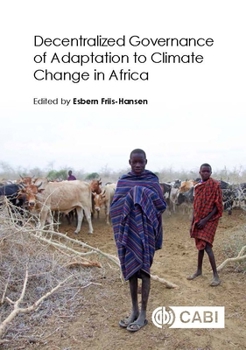 Hardcover Decentralized Governance of Adaptation to Climate Change in Africa Book