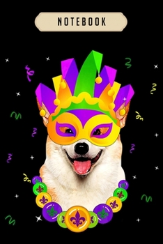 Notebook: Funny corgi mardi gras dog mask beads Notebook|6x9(100 pages)Blank Lined Paperback Journal For Student, corgi pups, corgi butt gift, corgi ... girls, boys, men, corgi birthday gift,