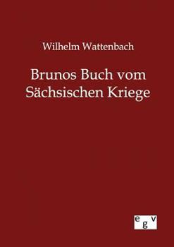 Paperback Brunos Buch vom Sächsischen Kriege [German] Book