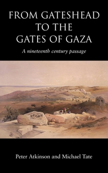 Paperback From Gateshead to the Gates of Gaza Book