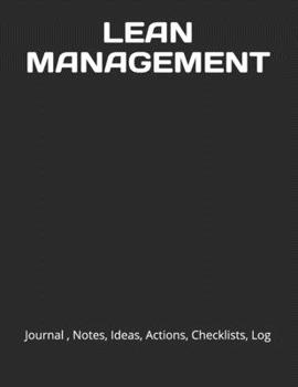 Paperback Lean Management: Journal, Notes, Ideas, Actions, Checklists, Log Book