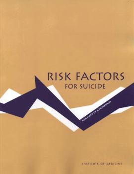 Paperback Risk Factors for Suicide: Summary of a Workshop Book