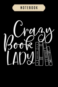 Paperback Notebook: Crazy book lady for bookworm librarian or teacher journal-6x9(100 pages)Blank Lined Journal For kids, student, school, Book