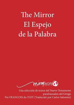 Paperback The Mirror El Espejo de La Palabra [Spanish] Book