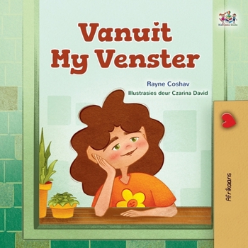 From My Window (Afrikaans Kids Book) (Afrikaans Bedtime Collection) (Afrikaans Edition)