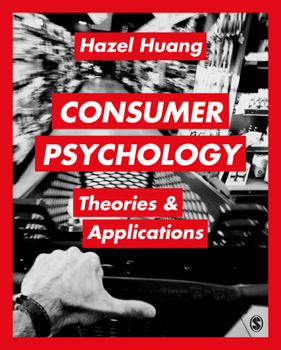 Paperback Consumer Psychology: Theories & Applications Book