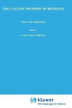 Hardcover The Cauchy Method of Residues: Theory and Applications Book