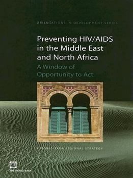 Paperback Preventing Hiv/AIDS in the Middle East and North Africa: A Window of Opportunity to ACT Book