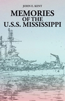 Paperback Memories of the U.S.S. Mississippi Book