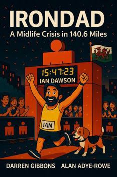 Paperback IRON(DAD): A Midlife Crisis in 140.6 Miles Book