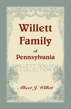 Paperback Willett House Collection [Willett Family of Pennsylvania] Book