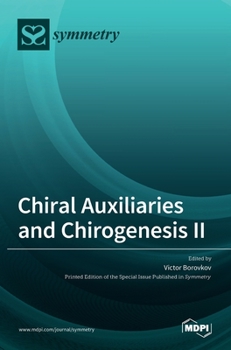 Hardcover Chiral Auxiliaries and Chirogenesis II Book
