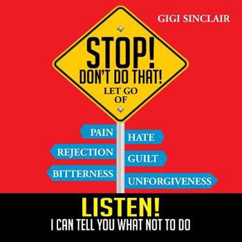 Stop! Don't Do That!: Listen! I Can Tell You What Not to Do