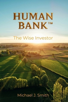 Paperback Human Bank: The Wise Investor Book