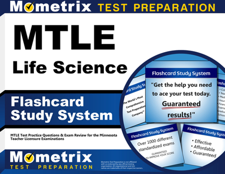 Misc. MTLE Life Science Flashcard Study System: MTLE Test Practice Questions & Exam Review for the Minnesota Teacher Licensure Examinations Book