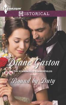 Bound by Duty - Book #1 of the Scandalous Summerfields