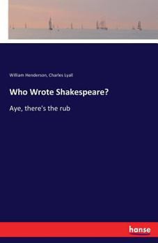 Paperback Who Wrote Shakespeare?: Aye, there's the rub Book