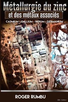 Paperback Metallurgie Extractive du Zinc et des metaux associes [French] Book