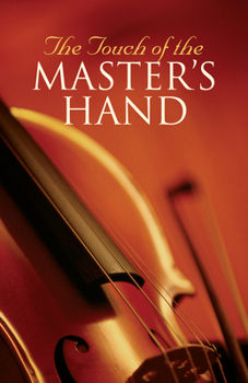 The Touch of the Master's Hand (Pack Of 25)
