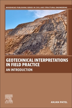 Paperback Geotechnical Interpretations in Field Practice: An Introduction Book