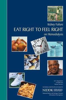 Paperback Kidney Failure: Eat Right to Feel Right on Hemodialysis Book