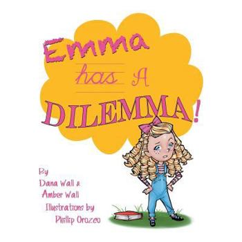 Paperback Emma Has a Dilemma! Book