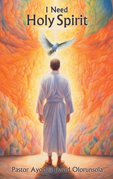 Hardcover I Need Holy Spirit Book
