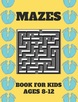 Paperback Mazes Book For Kids Ages 8-12: Mazes puzzles with solutions, Mazes puzzles for Kids , Perfect For Kids, Puzzles Games Book