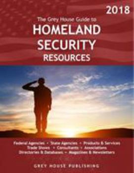 Paperback The Grey House Homeland Security Directory, 2018: Print Purchase Includes 1 Year Free Online Access Book