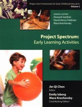 Paperback Project Spectrum: Early Learning Activities, Project Zero Frameworks for Early Childhood Education, Vol. 2 Book