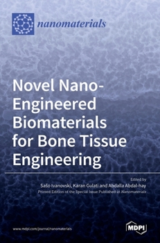 Hardcover Novel Nano-Engineered Biomaterials for Bone Tissue Engineering Book