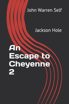 Paperback An Escape to Cheyenne 2: Jackson Hole Book