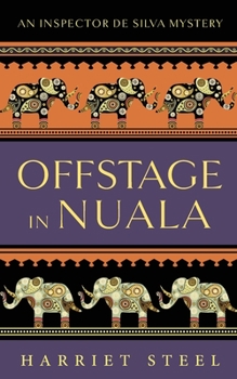 Offstage in Nuala - Book #3 of the Inspector de Silva Mysteries