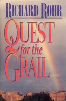 Hardcover Quest for the Grail: Soul Work & the Sacred Journey Book