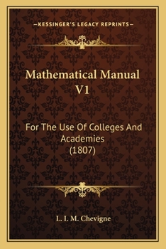 Paperback Mathematical Manual V1: For the Use of Colleges and Academies (1807) Book